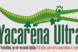 Yacarena Ultra: A Modern Sans Serif Font for Scroll-Stopping Marketing Design